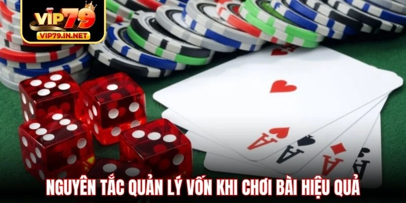 Nguyên tắc quản lý vốn khi chơi bài hiệu quả Nguyên tắc quản lý vốn khi chơi bài hiệu quả